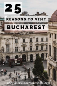 25 Reasons to Visit Bucharest