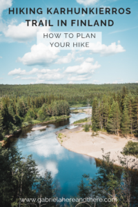 Hiking Karhunkierros Trail in Finland - How to Plan Your Hike