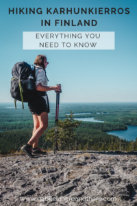 Hiking Karhunkierros in Finland - Everything You Need to Know