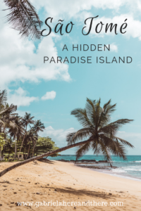 São Tomé - A Hidden Paradise Island
