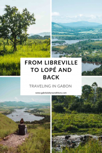From Libreville to Lopé - Travel Stories from Gabon