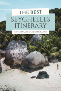 The Best Seychelles Itinerary