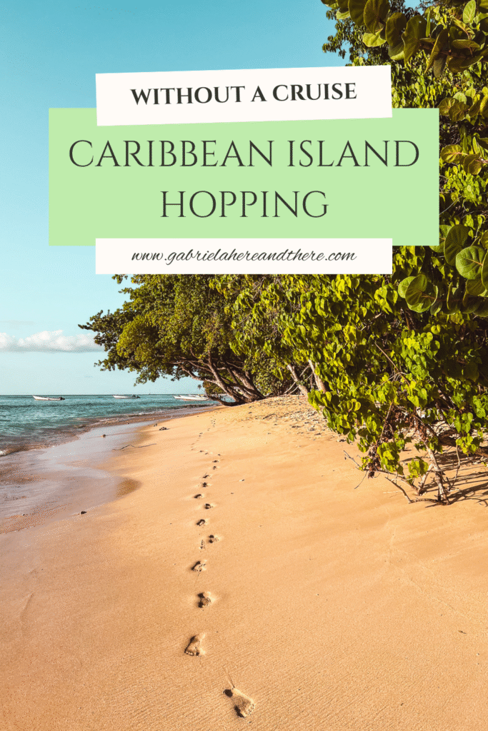 Caribbean island hopping without a cruise